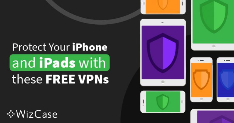 适用于iPhone和iPad的最佳8款免费VPN推荐（测试于2024）