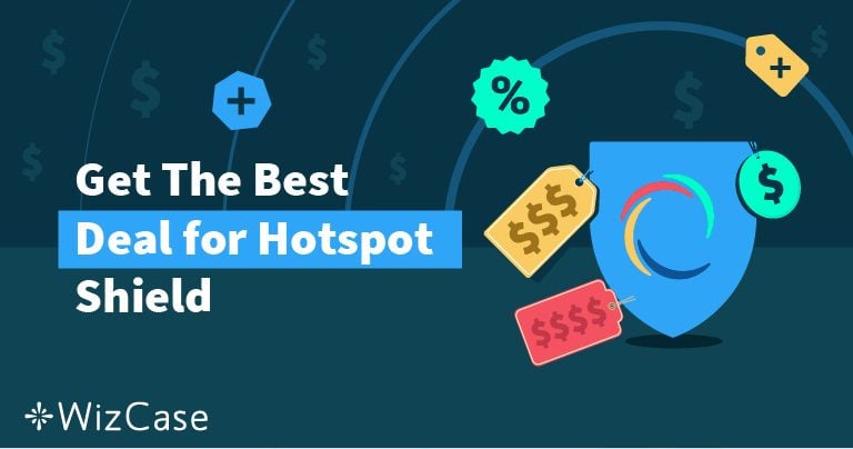 Hotspot Shield优惠码：最高节省77%（2026）