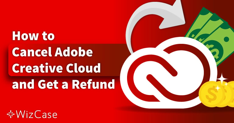 如何取消订阅 Adobe Creative Cloud 并得到退款（2023测试）